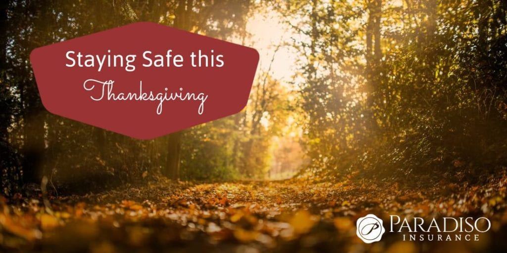 Keep Thanksgiving Safe Paradiso Insurance