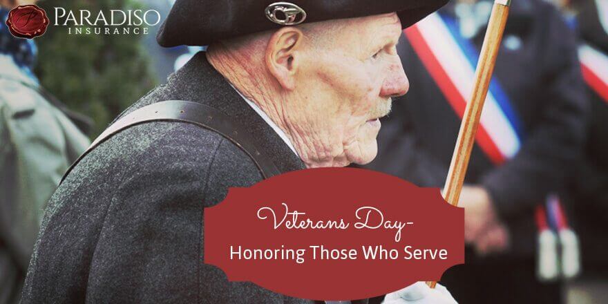 Veterans Day - Honoring Those Who Serve | Paradiso Insurance