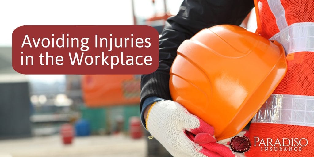 Preventing Workplace Injuries - Paradiso Insurance